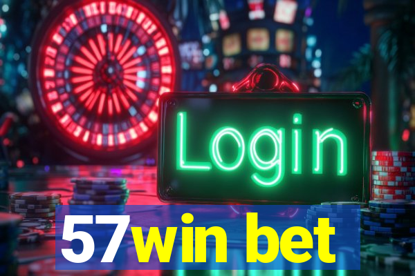 57win bet